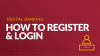 How to Register and Login