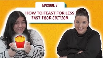 Episode 7: How to Feast For Less