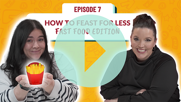 Feast for Less: Fast Food Edition
